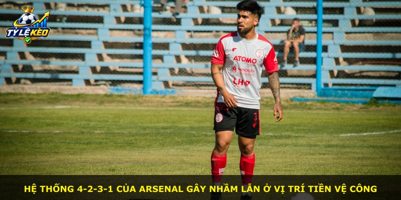 Hệ thống 4-2-3-1 của Arsenal gây nhầm lẫn ở vị trí tiền vệ công