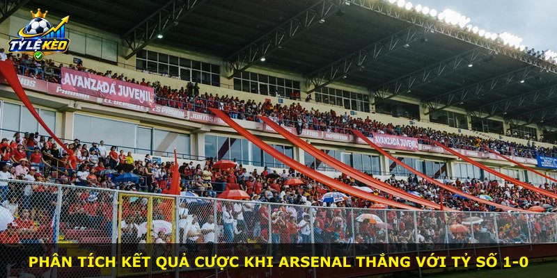 Phân tích kết quả cược khi Arsenal thắng với tỷ số 1-0