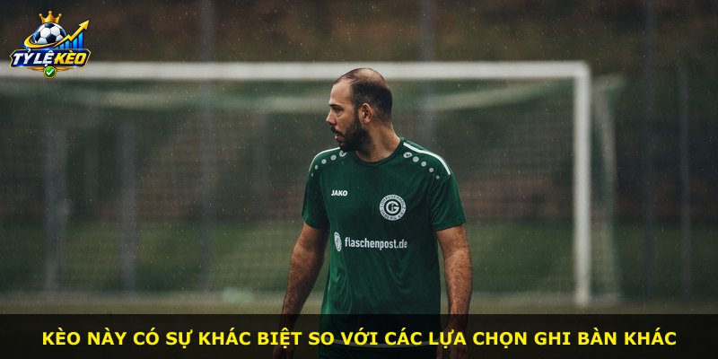 Kèo này có sự khác biệt so với các lựa chọn ghi bàn khác