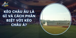 Kèo Châu Âu