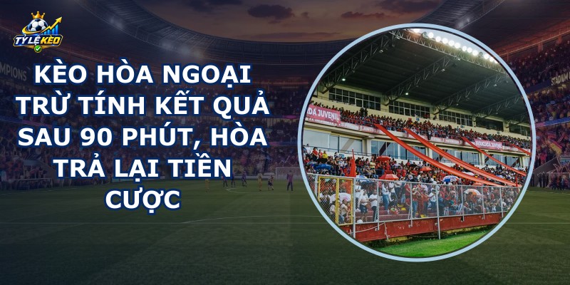 Kèo Hòa Ngoại Trừ