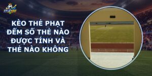 Kèo Thẻ Phạt