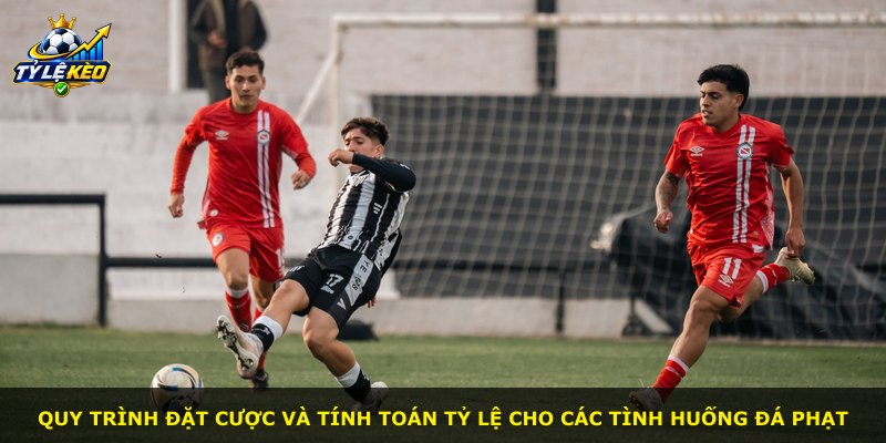 Quy trình đặt cược và tính toán tỷ lệ cho các tình huống đá phạt